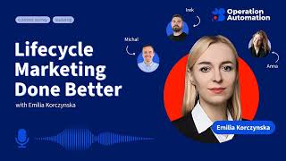 Lifecycle Marketing Done Better | Operation Automation Podcast