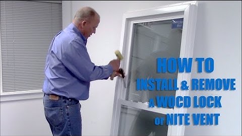 How To Install and Remove a WOCD Lock or Nite Vent
