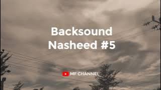 Backsound Nasyid #5 (No Copyright) - The Best Background Nasheed