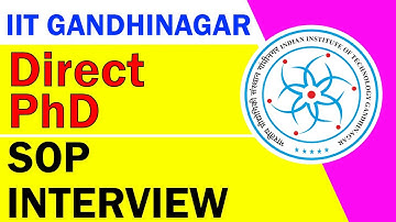 Direct PhD | IIT Gandhinagar | Admission 2021| SOP | Interview