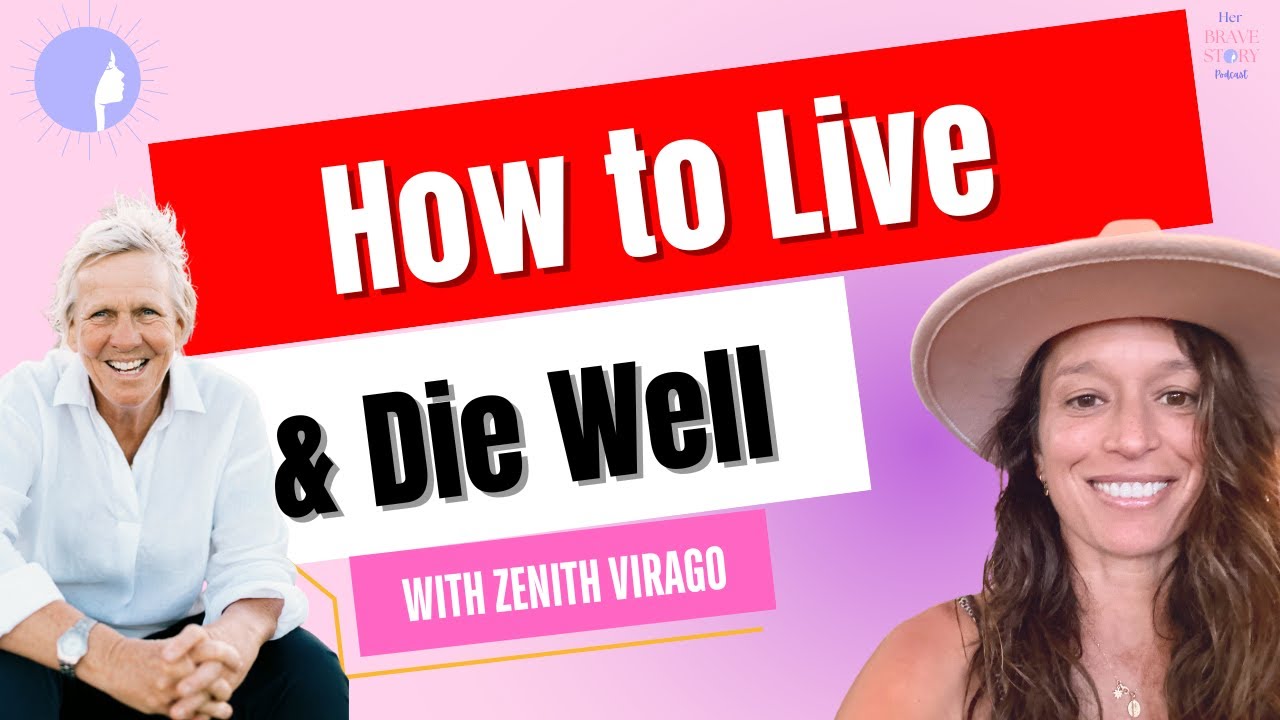 How to Live and Die Well: with Deathwalker Zenith Virago