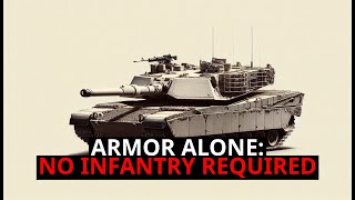 Tanks Don’t Need Infantry Protection!