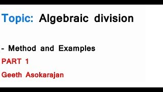 AS/A-Level Maths Algebraic division PART 1 - Method and Examples