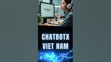 ChatbotX (AI) chuyên môn hóa, được thiết kế đặc biệt cho người dùng Việt Nam. #chatbotX