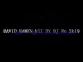 David ramen mix by dj ré 2k18