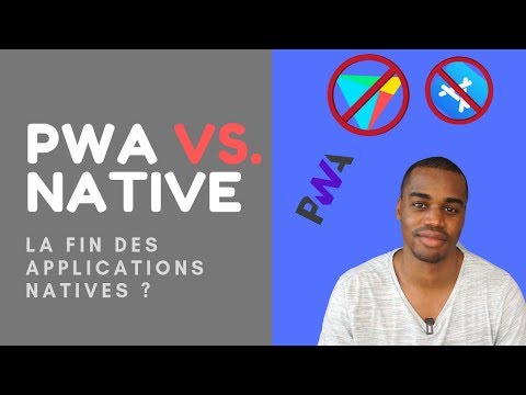 Vidéo: Les PWA remplaceront-ils les applications natives ?