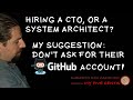 Hiring a CTO or a System Architect? Don't ask for their GitHub account! - Roberto RCX Capodieci