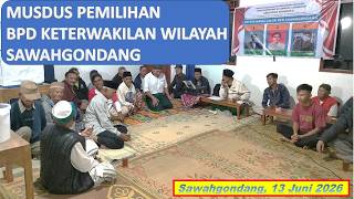 MUSYAWARAH PEMILIHAN BPD WILAYAH SAWAHGONDANG