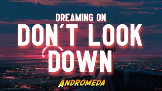 Dreaming On - Don't Look Down