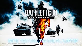 Battlefield Bad Company 2 Low End PC/Laptop Testing