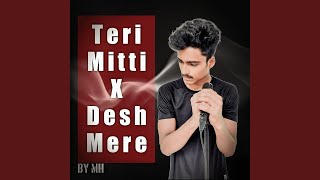TERI MITTI X DESH MERE - Mehebub Hassan