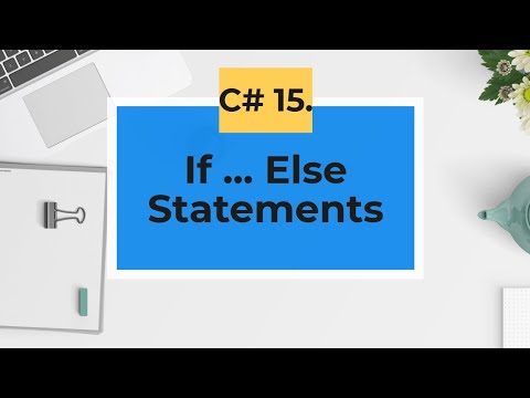 C#.  Conditional Statements (If .. else)