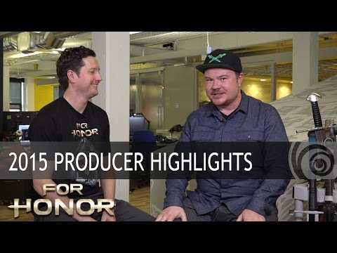 FOR HONOR - 2015 Producer Highlights
