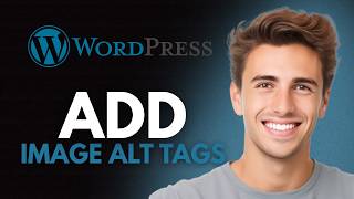 How To Add Image Alt Tags & Alt Attributes In Wordpress (2026) - Full Guide