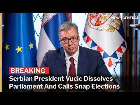 Serbian President Vučić Signs Decree to Dissolve Assembly and Call Early Vote | News Central | AC1F