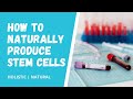 🧬🍎💉How To Naturally Produce Stem Cells Regenerate: HealingMatters 80 💜