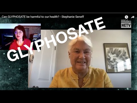 Can GLYPHOSATE be harmful to our health? - dr Stephanie Seneff