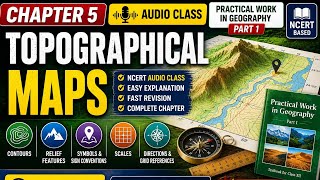 Topographical Maps NCERT Audio Class | Geography Practical | Class 12 Fast Revision#ncert #geography