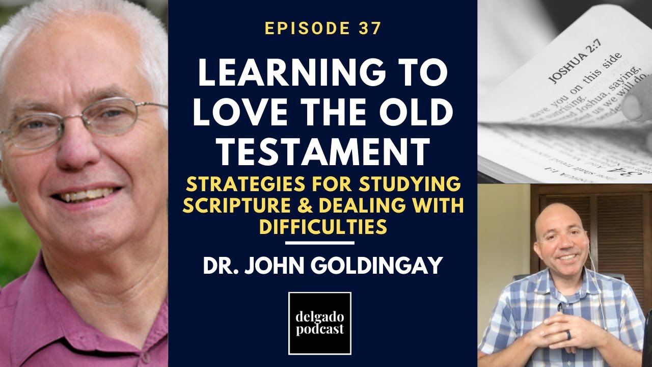Studying the Old Testament & Dealing with Difficult Passages - Dr. John Goldingay