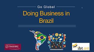 Go Global Webinar Series: Doing business in Brazil