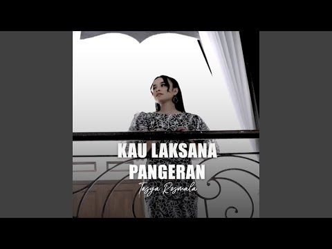Kau Laksana Pangeran - Tasya Rosmala