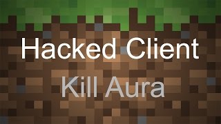 How to Code a Minecraft Hacked Client 1.8 - Tutorial 9: Kill Aura