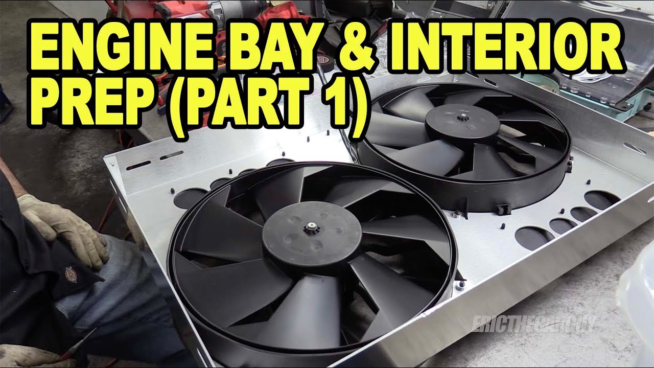 Engine Bay and Interior Prep 