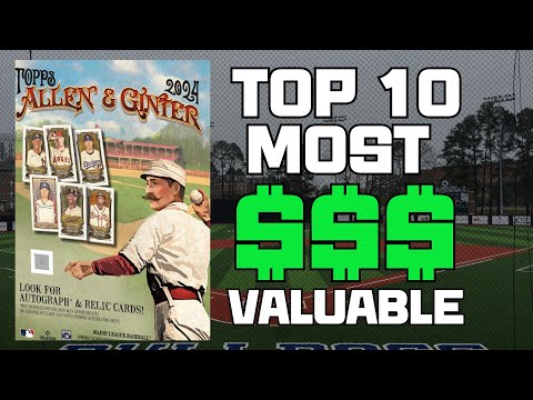 TOP 10 MOST VALUABLE CARDS IN 2024 TOPPS ALLEN & GINTER