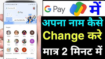 how to change name in google pay 2021| google pay me name kaise change kare | change name in gpay