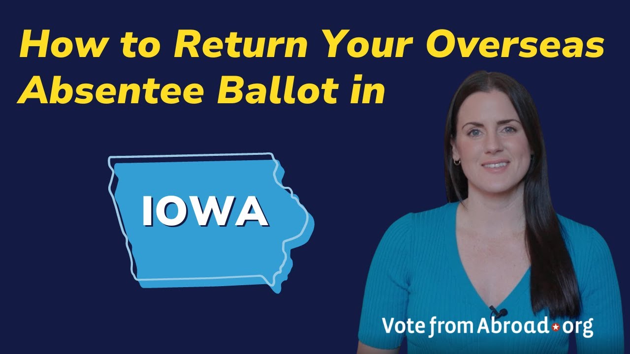 How to Return Your Iowa Overseas Absentee Ballot - YouTube