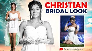 Christian Bridal Look Khushi Choudhary