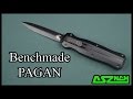 Обзор ножа Benchmade Pagan OTF: Infidel получает Lvl-up!