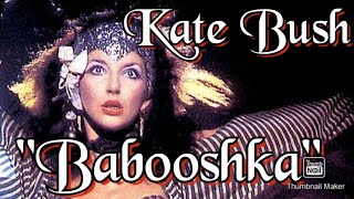 Kate Bush, Babooshka
