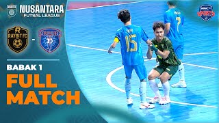 BABAK 1 FULL MATCH! PUSAKA FC VS RAYBIT FC | LIGA NUSANTARA FUTSAL 2025