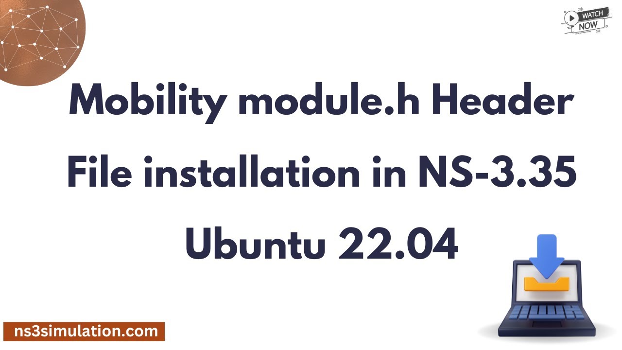 Mobility module h Header File installation in NS 3 .35 Ubuntu 22. 04 ...