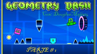 Geometry Dash - Mapas 1,2 y 3 completos!!