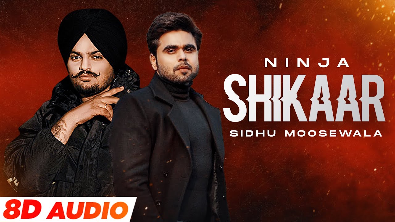 Shikaar (8D Audio?) | Ninja | Sidhu Moosewala | Goldboy | Latest Punjabi Songs 2021 | Speed Records