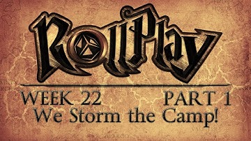RollPlay D&D Campaign - Week 22 - Part 1