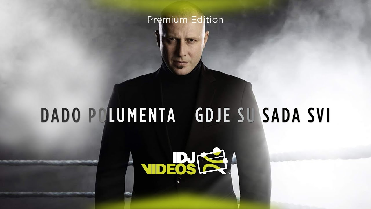 DADO POLUMENTA - GDJE SU SADA SVI (OFFICIAL VIDEO)
