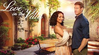 Love in the Villa 2022 Film | Kat Graham, Tom Hopper, Raymond Ablack, Laura Hopper | Movie Review
