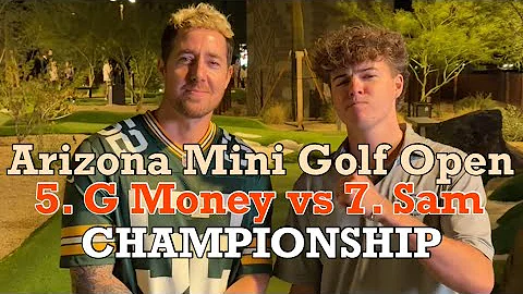 CHAMPIONSHIP MATCH 🏆 5. G Money vs 7. Sam (MUST WATCH!) - The Arizona Mini Golf Open