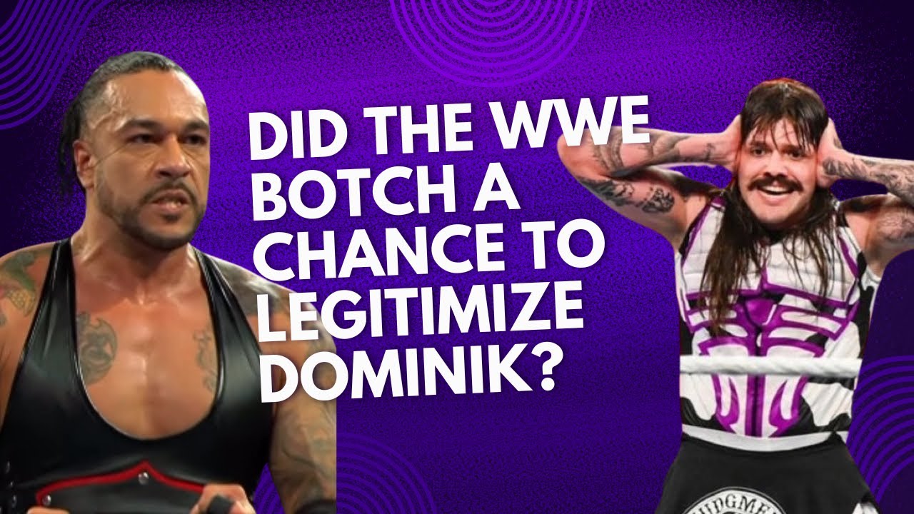 Did The WWE Botch A Chance To Legitimize Dominik Mysterio?