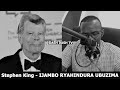 Stephen king e  ijambo ryahindura ubuzima ep768