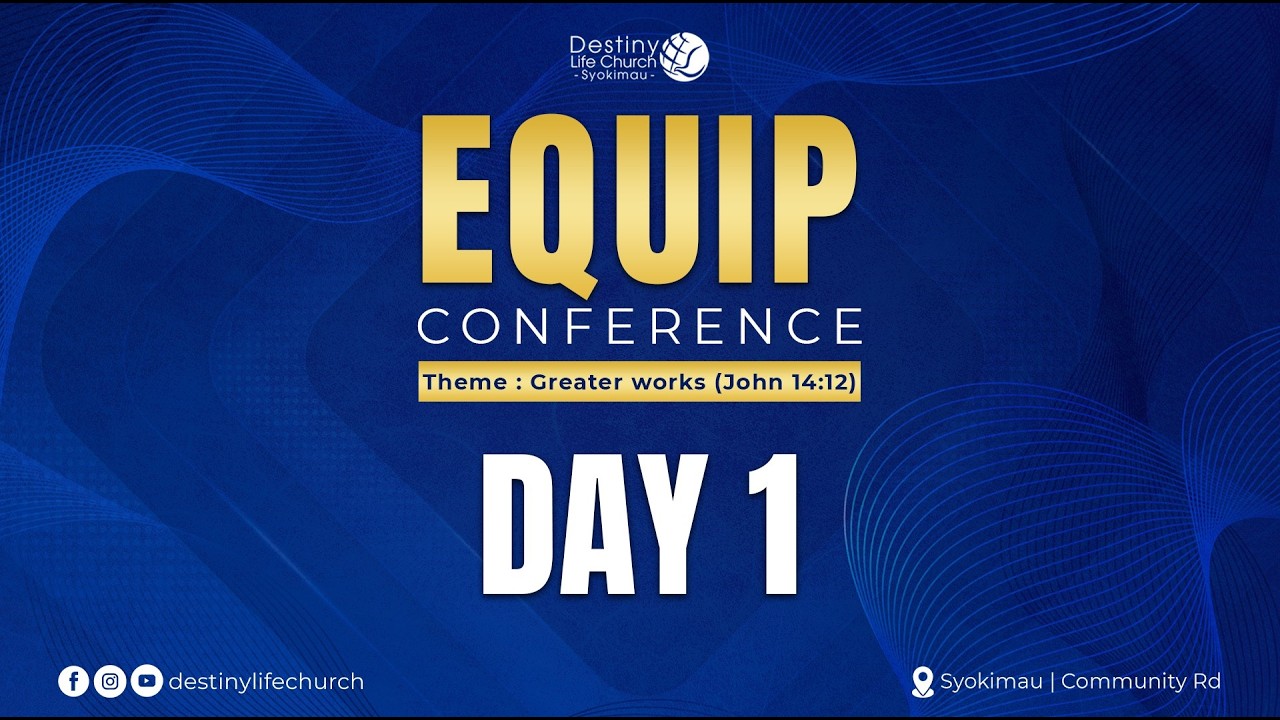 EQUIP CONFERENCE DAY 1