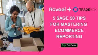 Five Sage 50 tips for mastering ecommerce reporting in 2025