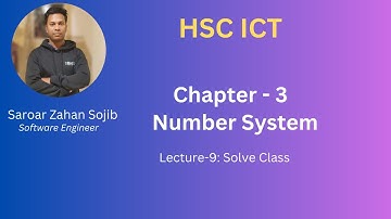 Lecture 9: Solve Class ll Number System (নাম্বার সিস্টেম) ll Class 11-12