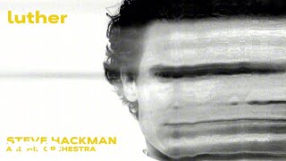 Steve Hackman - luther (String Orchestra)