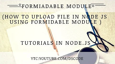 File Uploading In Node js | file upload in node js using formidable |Upload file using node.js |P-19