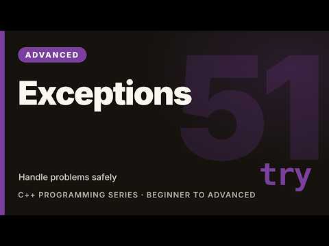 C++ Tutorial #51: Exceptions and Error Handling | Learn C++ (Advanced)