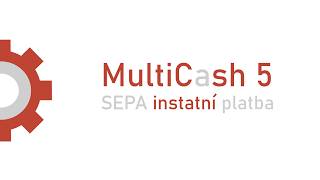 MultiCash SEPA instantní platby